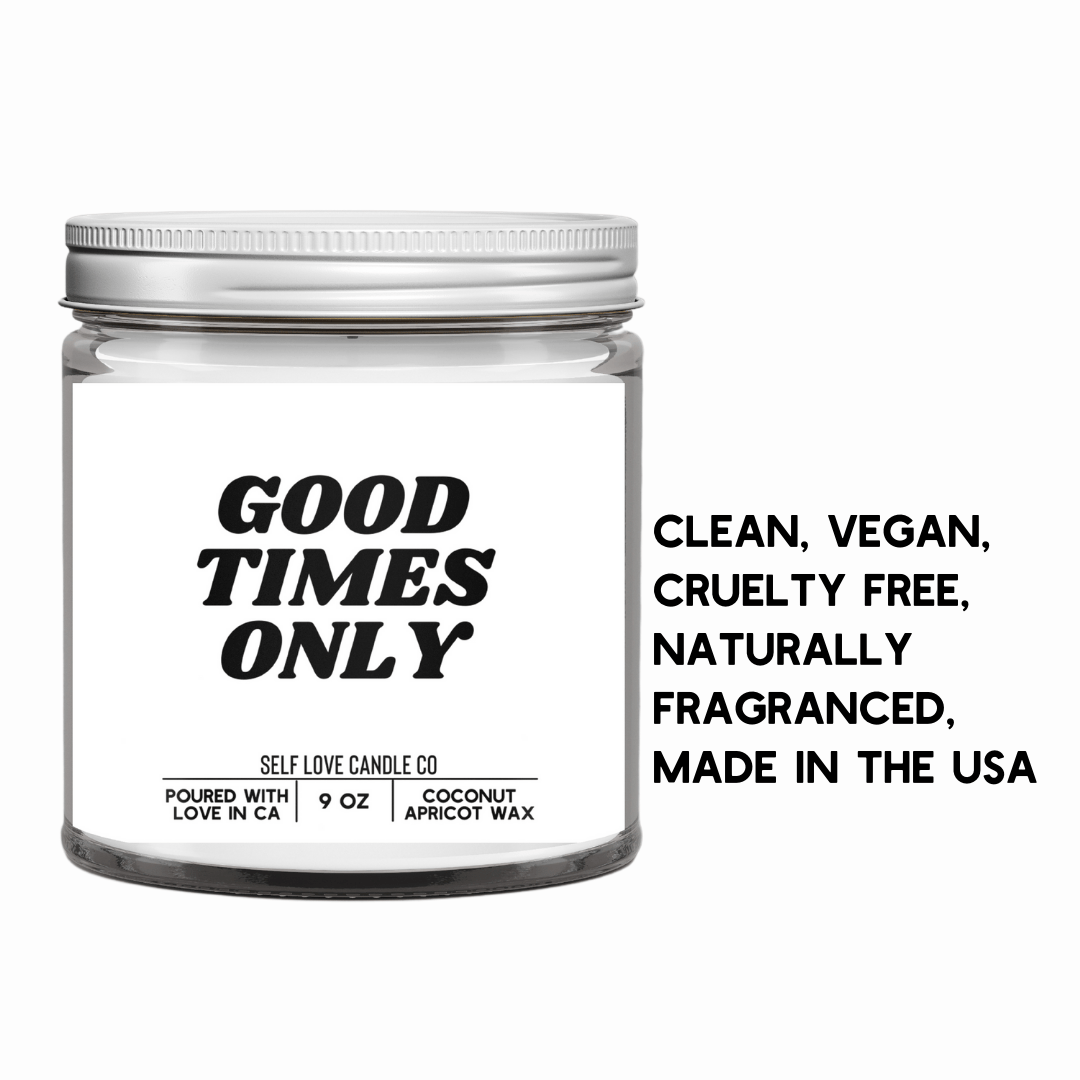 Good Times Only - Funny Flames