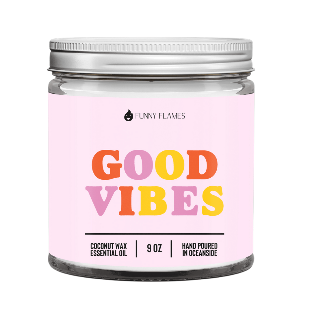 Good Vibes - Funny Flames
