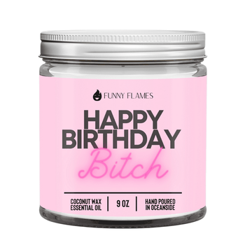 Happy Birthday Bitch - Funny Birthday Cake Candle - Funny Flames