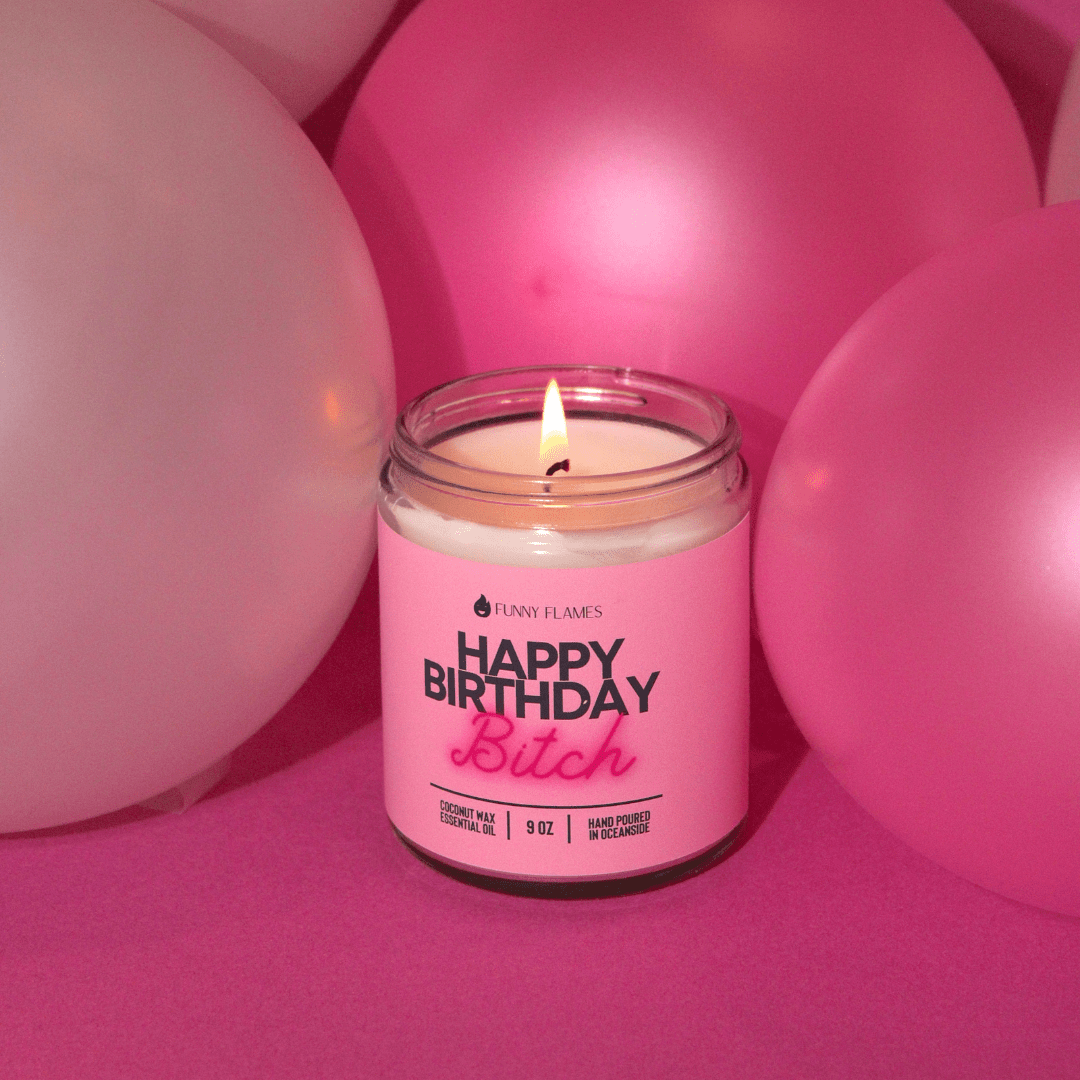 Happy Birthday Bitch - Funny Birthday Cake Candle - Funny Flames