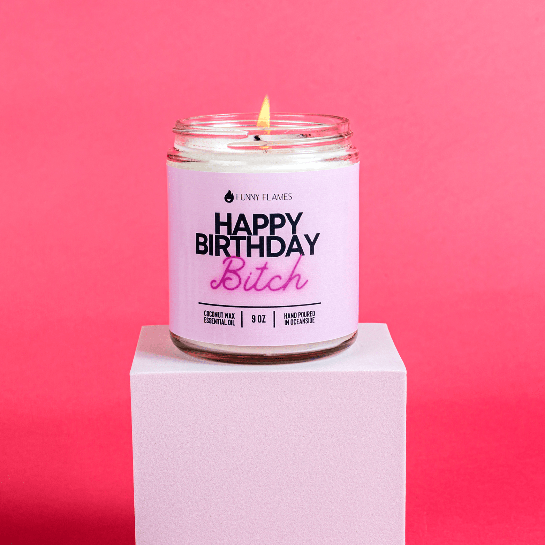 Happy Birthday Bitch - Funny Birthday Cake Candle - Funny Flames