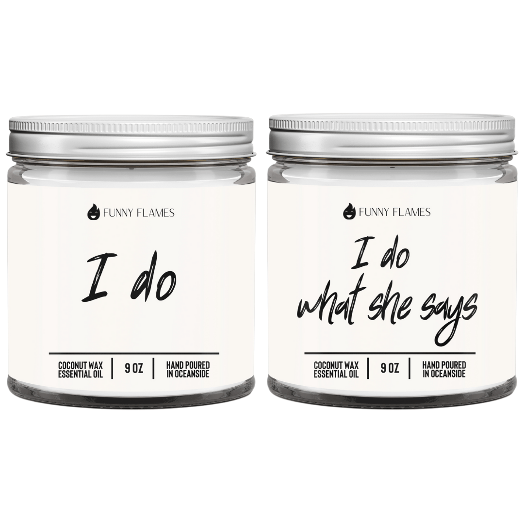 I Do, I Do What She Says - Funny Flames