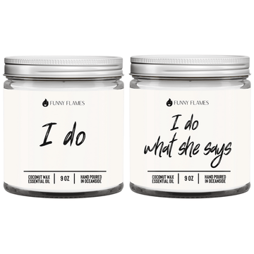 I Do, I Do What She Says - Funny Flames
