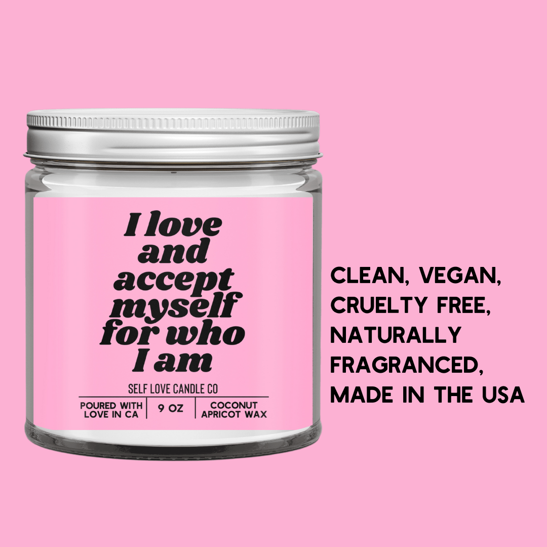 I Love And Accept Myself - Funny Flames