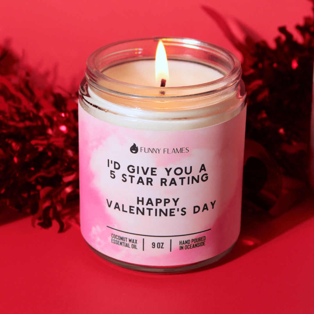 I'd Give You A 5 Star Rating. Happy Valentine's Day - Funny Flames