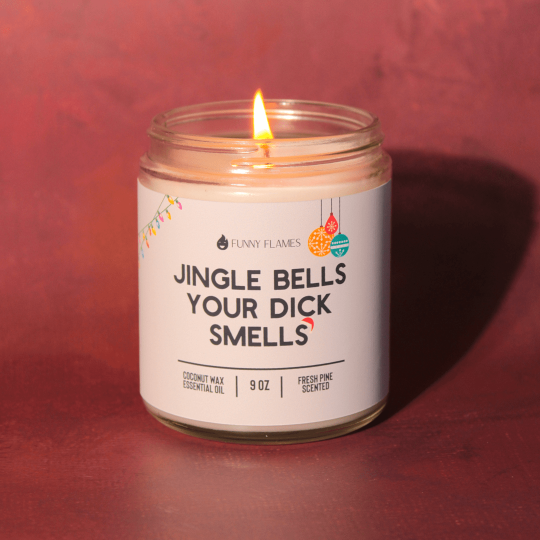 Jingle Bells Your Dick Smells - funny holiday gift for him - Funny Flames