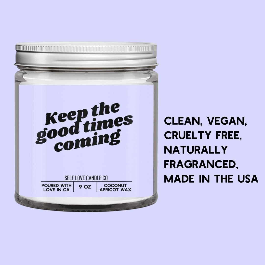 Keep The Good Times Coming - Funny Flames