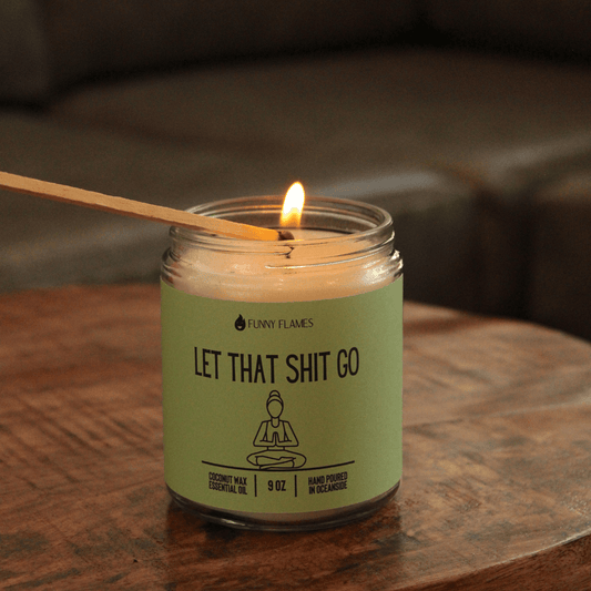 Let That Shit Go (green) - Funny Flames