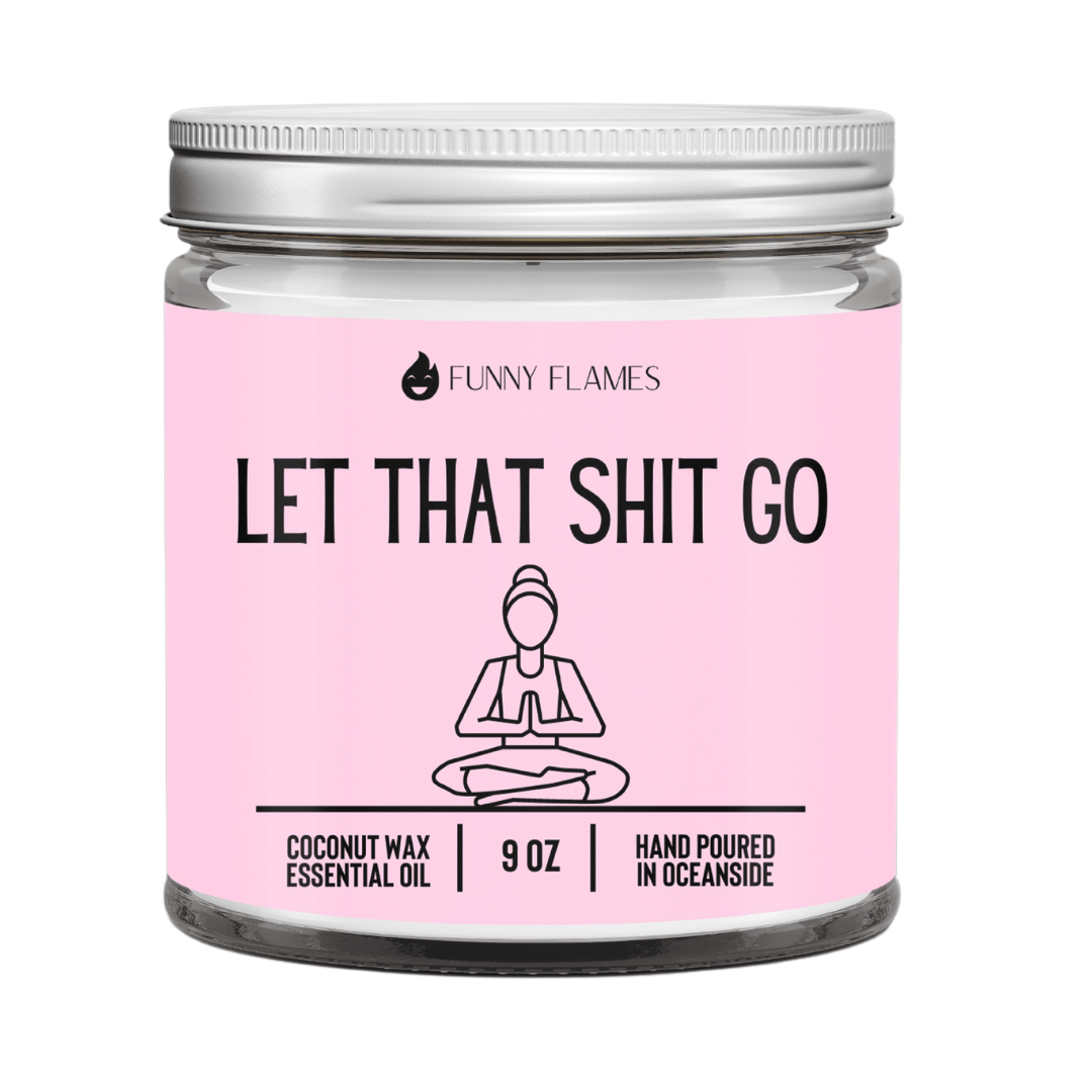 Let That Shit Go (pink) - Funny Candle - Funny Flames