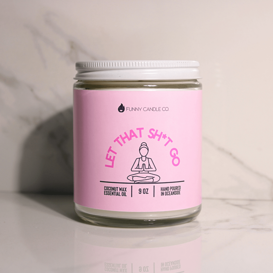 Let That Sh*t Go (PG pink) - Funny Flames