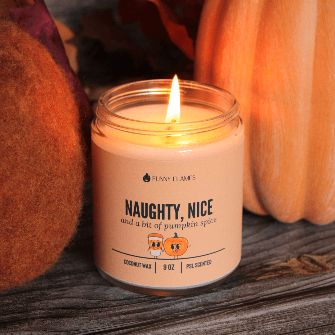Naughty, Nice And A Bit Of Pumpkin Spice - Funny Flames