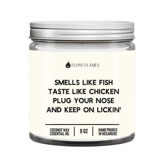 Smells Like Fish, Taste Like Chicken - Funny Flames