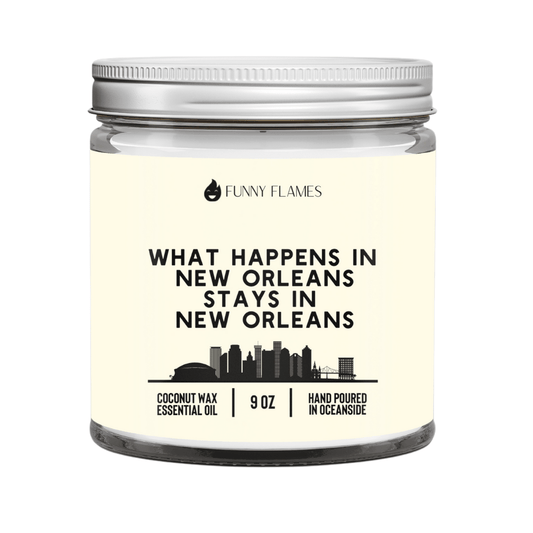 What Happens In New Orleans Stays In New Orleans (yellow) - Funny Flames