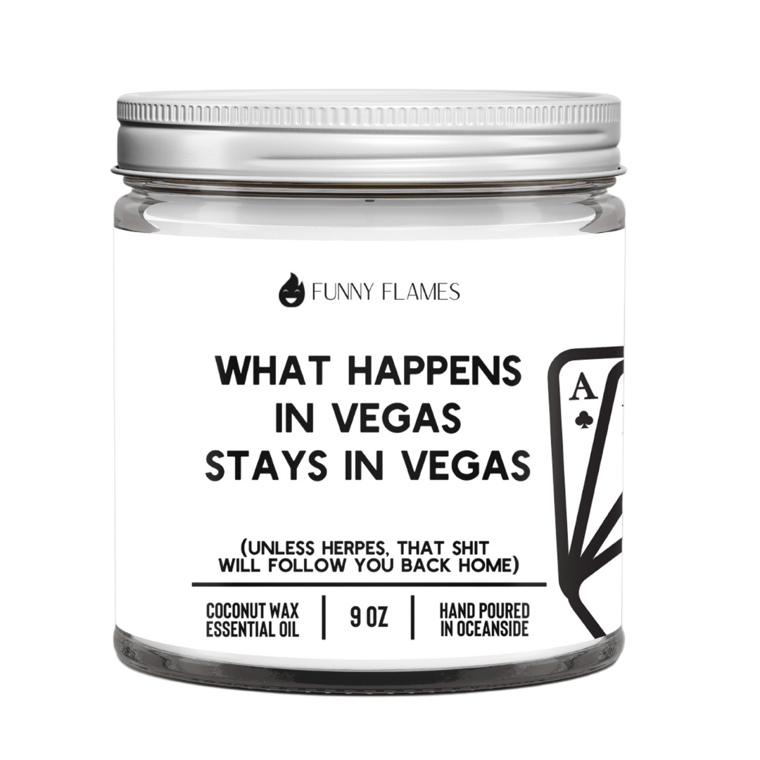 What Happens In Vegas Stays In Vegas - Funny Flames