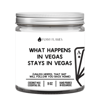 What Happens In Vegas Stays In Vegas - Funny Flames