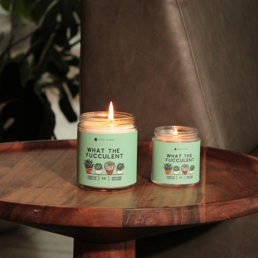 What The Fucculent - Funny Flames