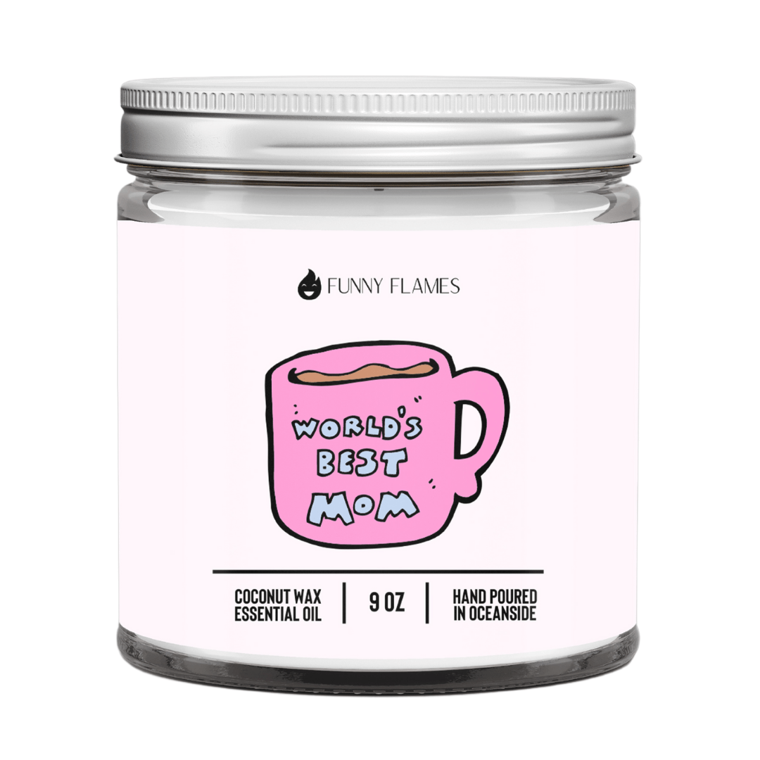 Worlds Best Mom - Funny Flames