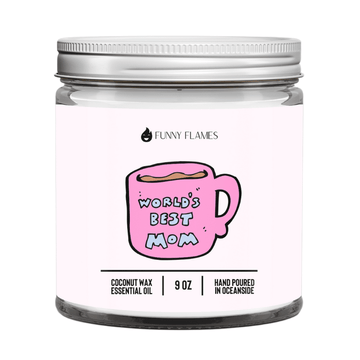 Worlds Best Mom - Funny Flames