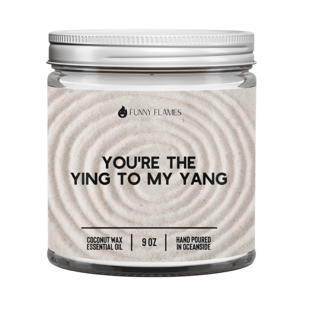 You're The Ying to my Yang - Funny Flames
